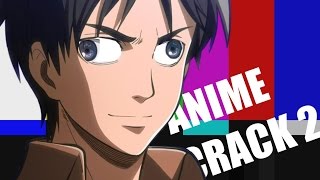 Anime Crack #2