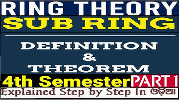 Sub Ring|Definition & Theorem|Ring Theory-1|Bsc-Math(H)|2nd Year|Unit-1|4th-Sem|CBCS|Part-1