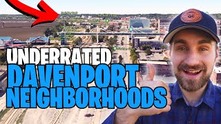Davenport Iowa’s Top 5 Underrated Neighborhoods | Living in Davenport Iowa