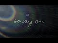 DISH// - 「Starting Over」 (Kan/Rom/Eng Lyrics)