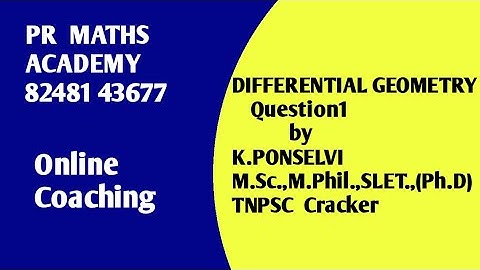 PGTRB/TRB POLYTECHNIC/TRB SCERT/ENGINEERING /DIFFERENTIAL GEOMETRY QUESTION 1