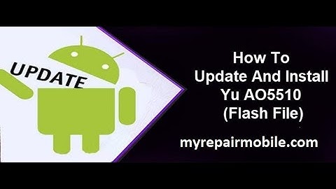How to Flash Yu Yureka AO5510 1000% done by Smart Phone Help