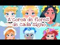 A coroa ou tiara de flores de cada signo