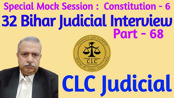 32 Bihar J Mock Interview | Subjectwise Special Mock | Constitution - 6 | Part 68 | CLC Judicial