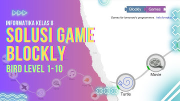 Informatika Kelas 8 - Algoritma & Pemrograman SOLUSI GAME BIRD LEVEL 1-10 pada BLOCKLY