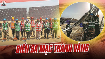 “BIẾN SA MẠC THÀNH VÀNG”: ĐẠI DỰ ÁN SIÊU THỰC CỦA TRUNG QUỐC