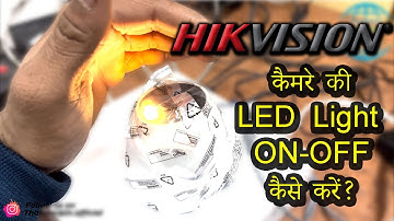 Hikvision Dual Light Camera setup Hikvision dual light camera ON/OFF setting  लाइट ON/OFF कैसे करें