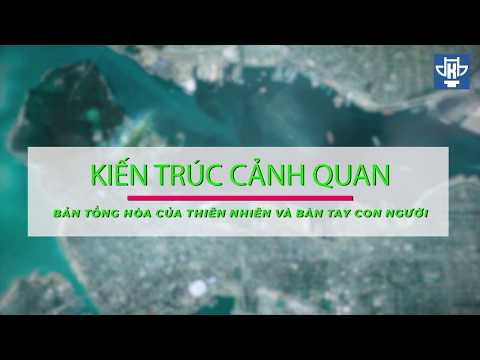 Video Kiến Trúc Cảnh Quan - bản tổng hoà của thiên nhiên và... - youtube