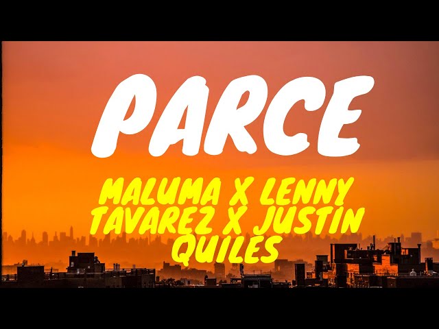 Maluma - Parce (Letra/Lyrics) ft. Lenny Tavárez, Justin Quiles 🎶💃🏻 class=