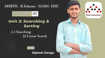 2.1 Linear Search | DSU | 313301| Unit 2| DSU Unit 2 K Scheme | Diptesh Dange| MSBTE| Simple & Easy
