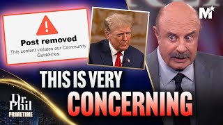 Dr. Phil's Trump TikTok Post Was REJECTED? | Dr. Phil Primetime