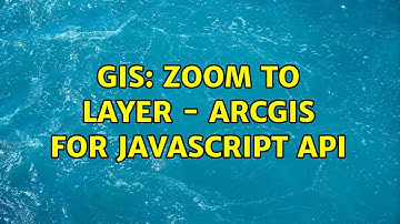 GIS: Zoom To Layer - ArcGIS for Javascript API (3 Solutions!!)