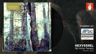 Hexvessel - Are You Coniferous?