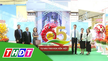 Công ty CP XNK Sa Giang kỷ niệm 65 năm "Tự hào tinh hoa hồn Việt" | THDT