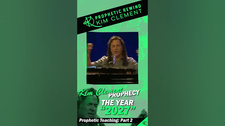 Kim Clement 2027 Prophecy - Part 2 - Prophetic Teaching