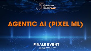 AgenticFlow AI (Pixel ML) - Top 10 Qualcomm Vietnam Innovation Challenge 2025 (QVIC 2025)