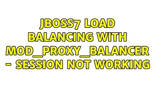 JBoss7 load balancing with mod_proxy_balancer - session not working (3 Solutions!!)