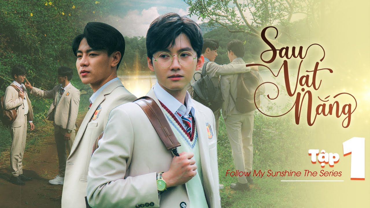 🌈 SAU VẠT NẮNG - TẬP 1 I WEB DRAMA BOYLOVE VIETNAM 2021 I  Đỗ Nhật Hà, Huy Du, Thanh Nhàn, Gia Huy