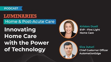 Innovating Home Care with the Power of Technology- Kristen Duell, First Light Home Care