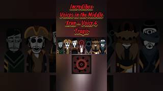 Xrun Voice 4 - Tragic | Incredibox Voices In The Middle