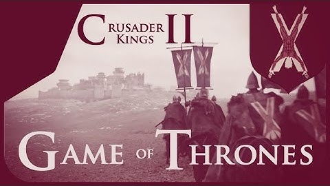 Crusader Kings II Game of Thrones: House Bolton #19