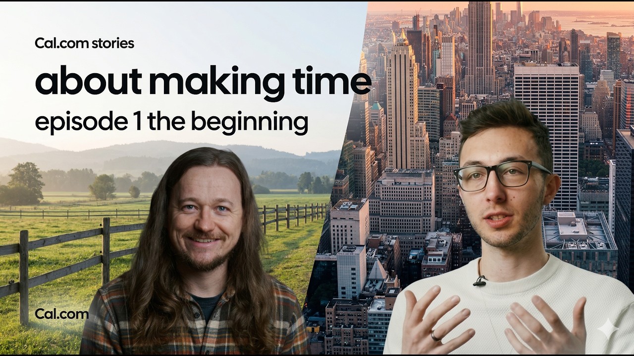 The beginning - about making time | cal.com series