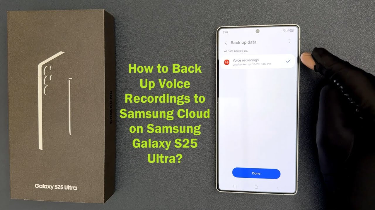 How to Back Up Voice Recordings to Samsung Cloud on Samsung Galaxy S25 Ultra?
