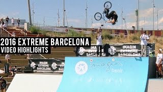 2016 Extreme Barcelona Highlights