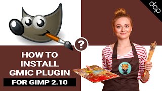 Enhance Your GIMP Experience: Step-by-Step Guide to Installing the Free GMIC Plugin (GIMP 2.10)
