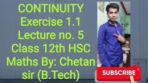 Continuity Lecture no. 5 Exercise 1.1 Class 12th Maths Maharashtra board by CHETAN CHAUDHARI