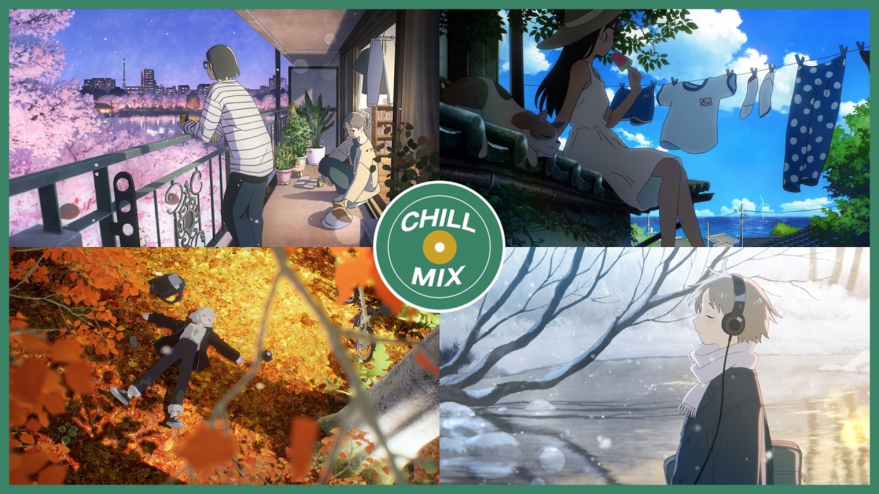 Chill Mix - チューリッヒと巡る、日本の春夏秋冬［睡眠/勉強/集中］