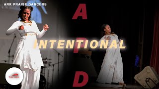 Ark Praise Dancers  Travis Greene   Intentional praise Dancers