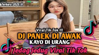 DJ PANEK DIAWAK KAYO DIURANG BY ELART REMIX JEDAG JEDUG MENGKANE VIRAL TIKTOK TERBARU 2025