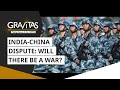 Gravitas: Why India & China must define the border