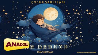 Helin Eylül Bingöl - Ay Dedeye I Geceye Parlak Melodiler Çocuk Şarkıları 2024 Anadolu Müzik