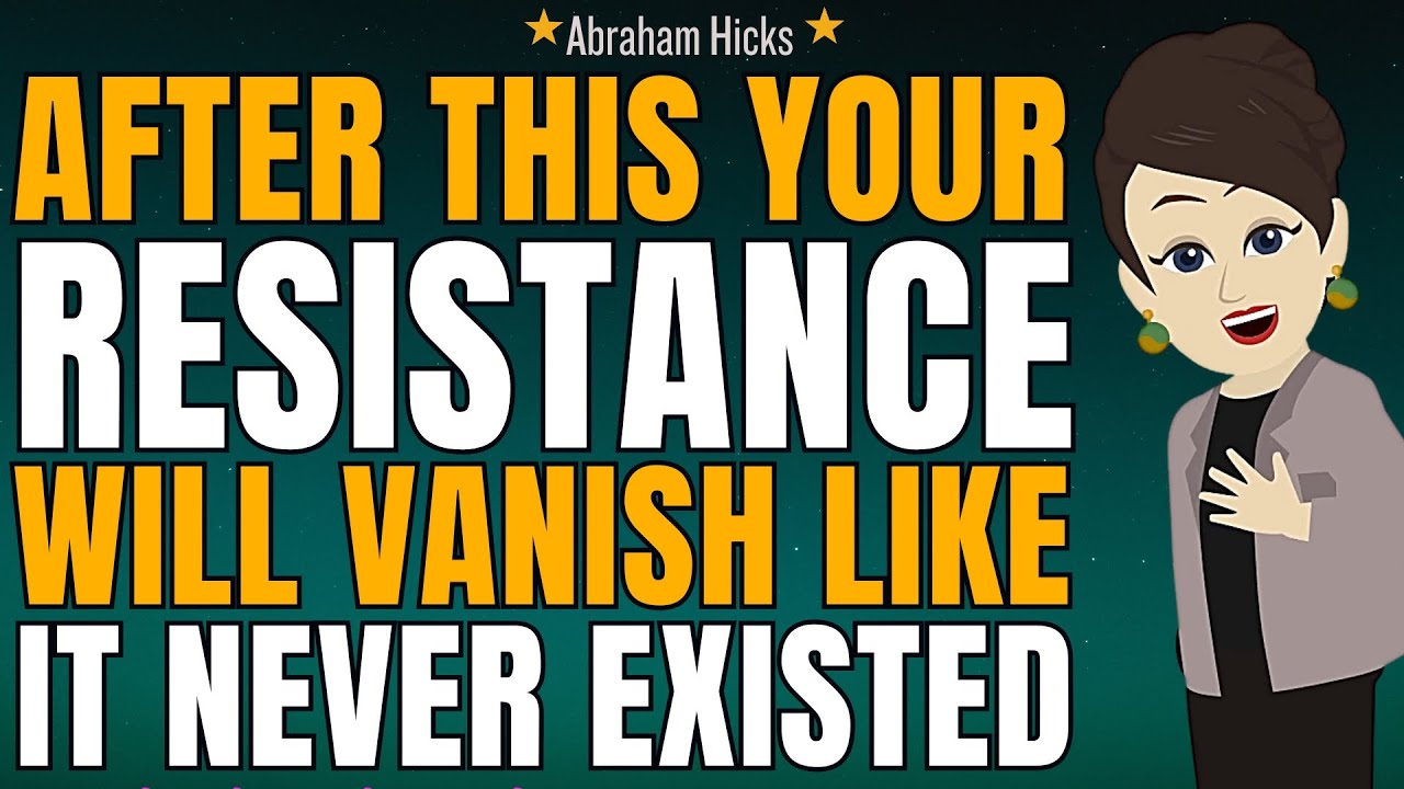 After This Your Resistance Will Vanish Like it Never Existed🌺Abraham Hicks 2026 New