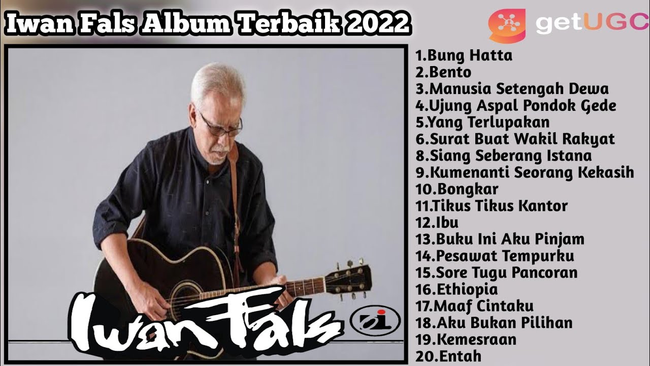 Iwan Fals full album terbaik || Manusia setengah dewa, Yang terlupakan, Bongkar, Bung Hatta