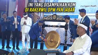 THIS IS WHAT KDM CONVEYED AT THE JABAR PAN DPW REGIONAL WORKING MEETING