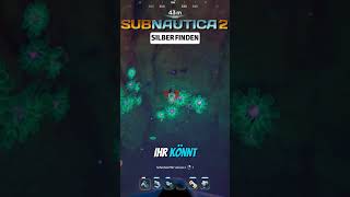 Subnautica 2 - so findet ihr Silber!