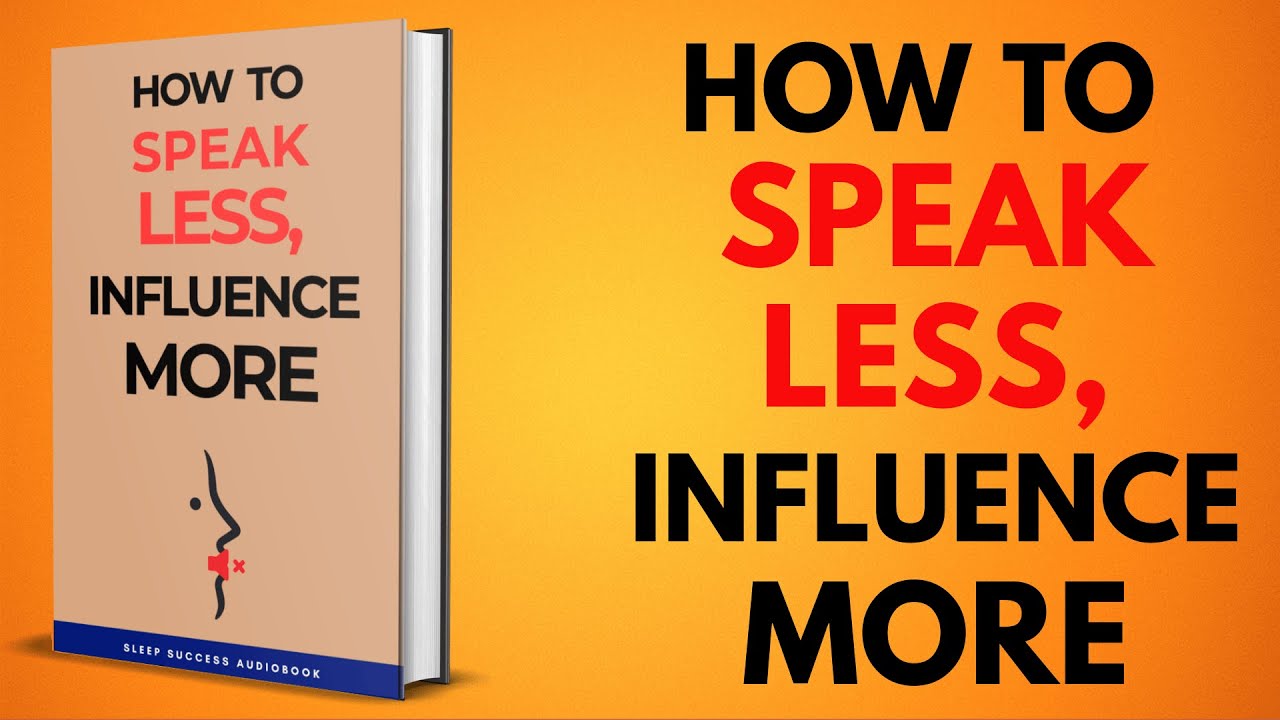 How to Speak Less, Influence More | Sleep Success Audiobook