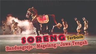 SORENG Terbaik // Sanggar Warga Setuju // Bandungrejo - Magelang - Jawa Tengah