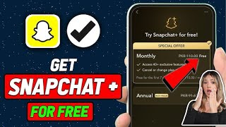 How To Get Snapchat Plus For FREE - 2026 Snapchat+ - LEGALLY THE ONLY WAY (2026 Updated Way)