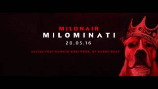 Milonair - ALLTAG ft. Karate Andi (prod. von Darko Beats)