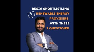 How to Shortlist Renewable Energy Provider | Solar Energy Developer | Solar Energy