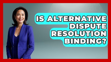 Is Alternative Dispute Resolution Binding? - Customer Support Coach