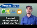 how to save WhatsApp status in Samsung phones? WhatsApp status download without app in Hindi.