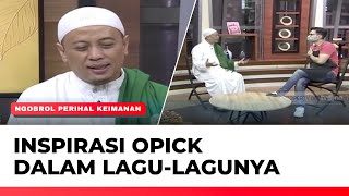 Download lagu Ternyata Ini Ispirasi Opick Membuat Lagi-Lagu Religinya | Ngopi tvOne