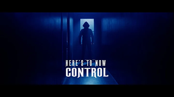 CONTROL by Heres to Now (OFFICIAL MUSIC VIDEO)