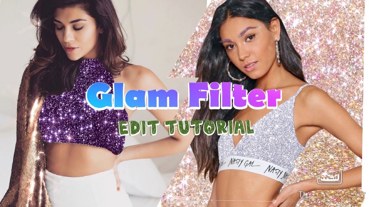 GLAM FILTER ☾ How to make aesthetic edits with effects and bling for ...