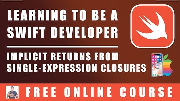 #63 Swift Programming - Implicit Returns from Single Expression Closures